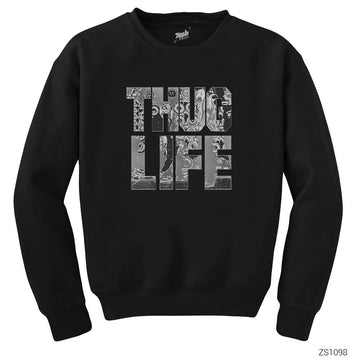 Thug Life Siyah Sweatshirt