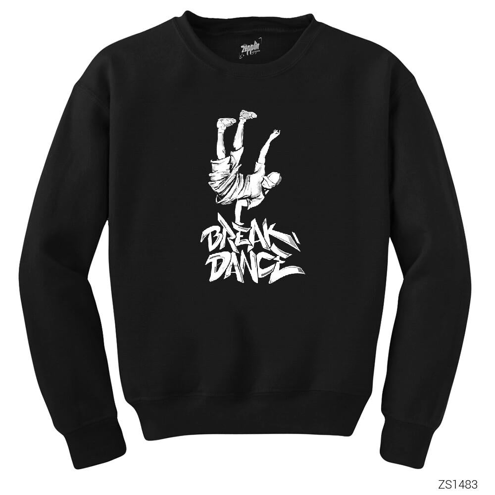 Break Dance Siyah Sweatshirt