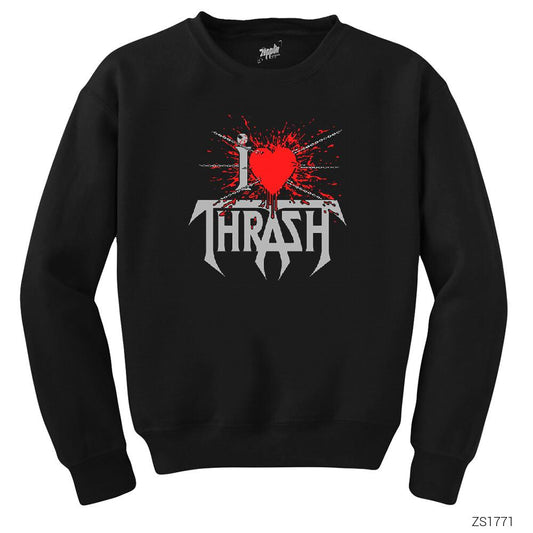 I Love Trash Siyah Sweatshirt