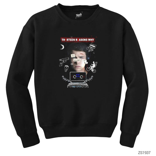 13 Reasons Why Save Siyah Sweatshirt