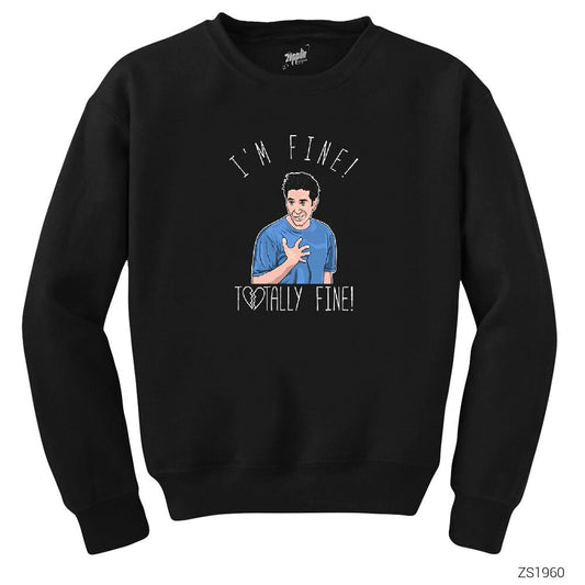 Friends Ross is not fine Siyah Sweatshirt