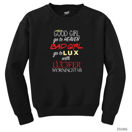 Lucifer Good Girl Go To Heaven Siyah Sweatshirt