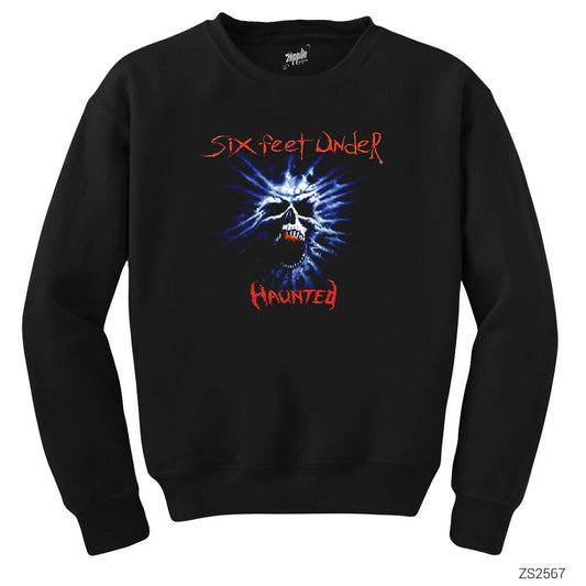 Six Feet Under Haunted Siyah Sweatshirt