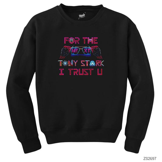 Iron Man Tony Stark Trust You Siyah Sweatshirt