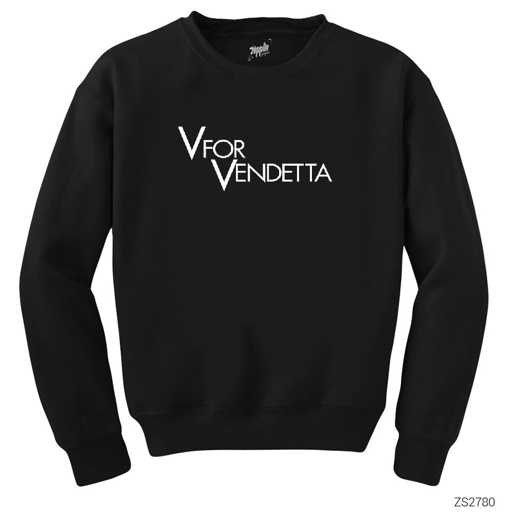 V for Vendetta Logo Siyah Sweatshirt