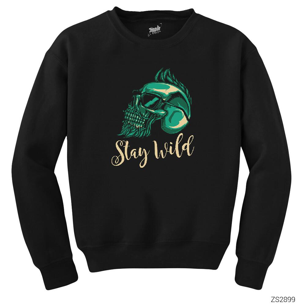 Stay Wild Siyah Sweatshirt