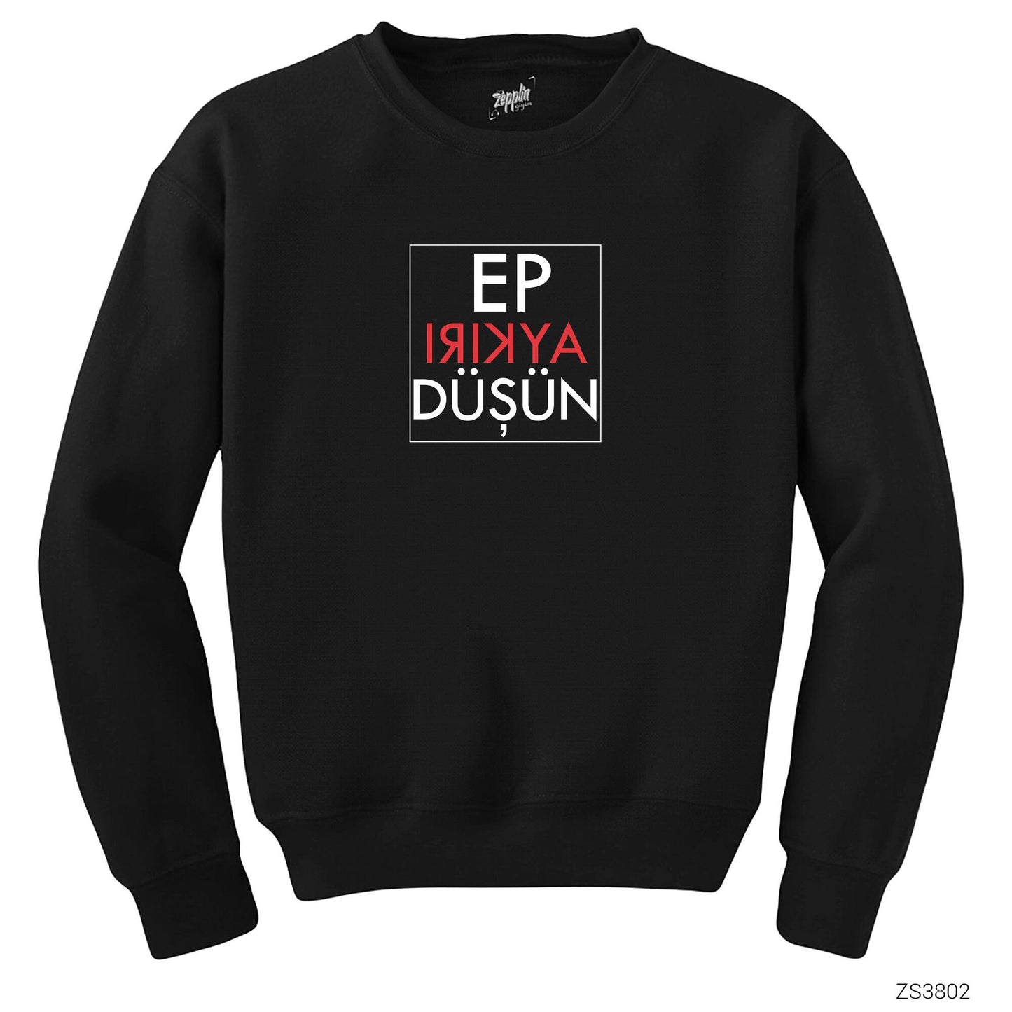 Ep Aykırı Düşün Siyah Sweatshirt
