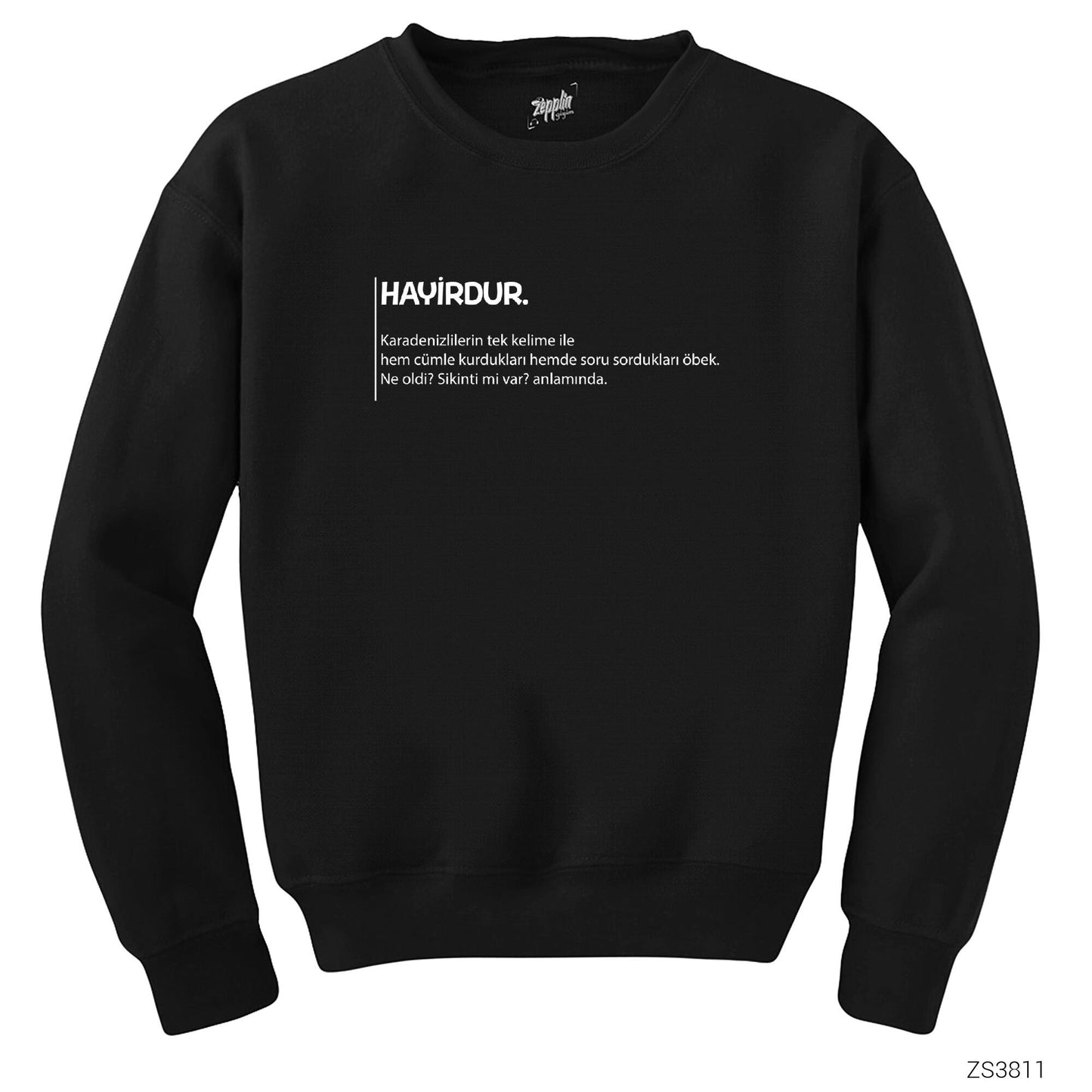 Hayirdur Açıklama Siyah Sweatshirt