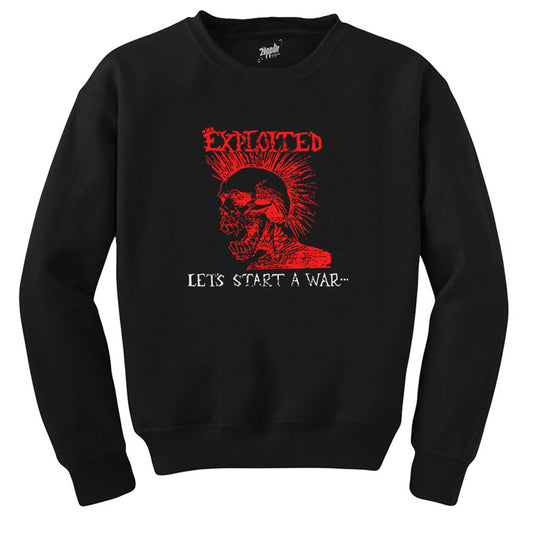 The Exploited Let's Start a War Siyah Sweatshirt