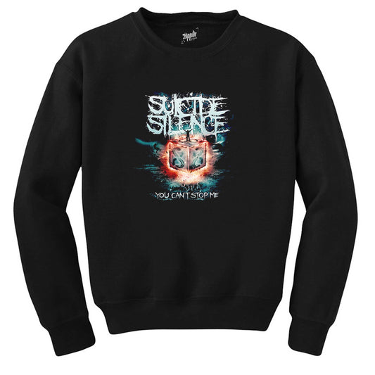 Suicide Silence You Can't Stop Me Siyah Sweatshirt