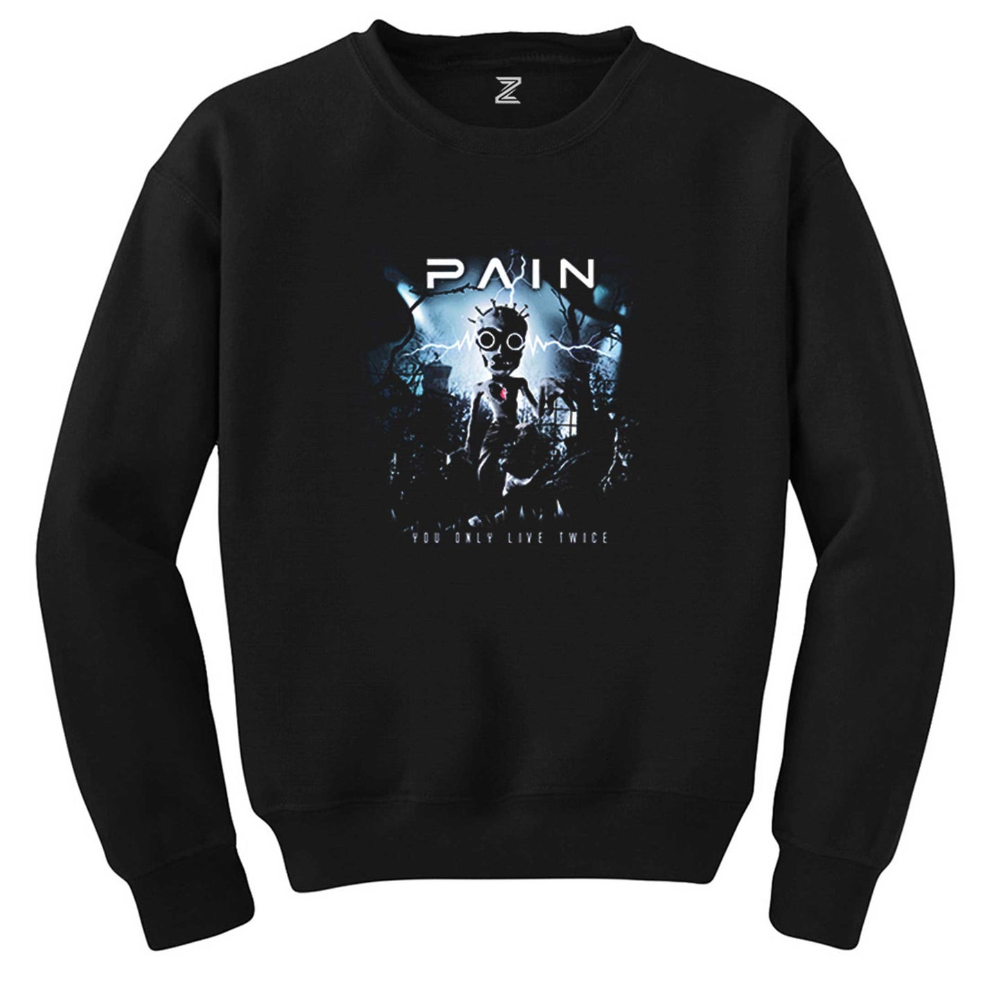 Pain You Only Live Twice Siyah Sweatshirt