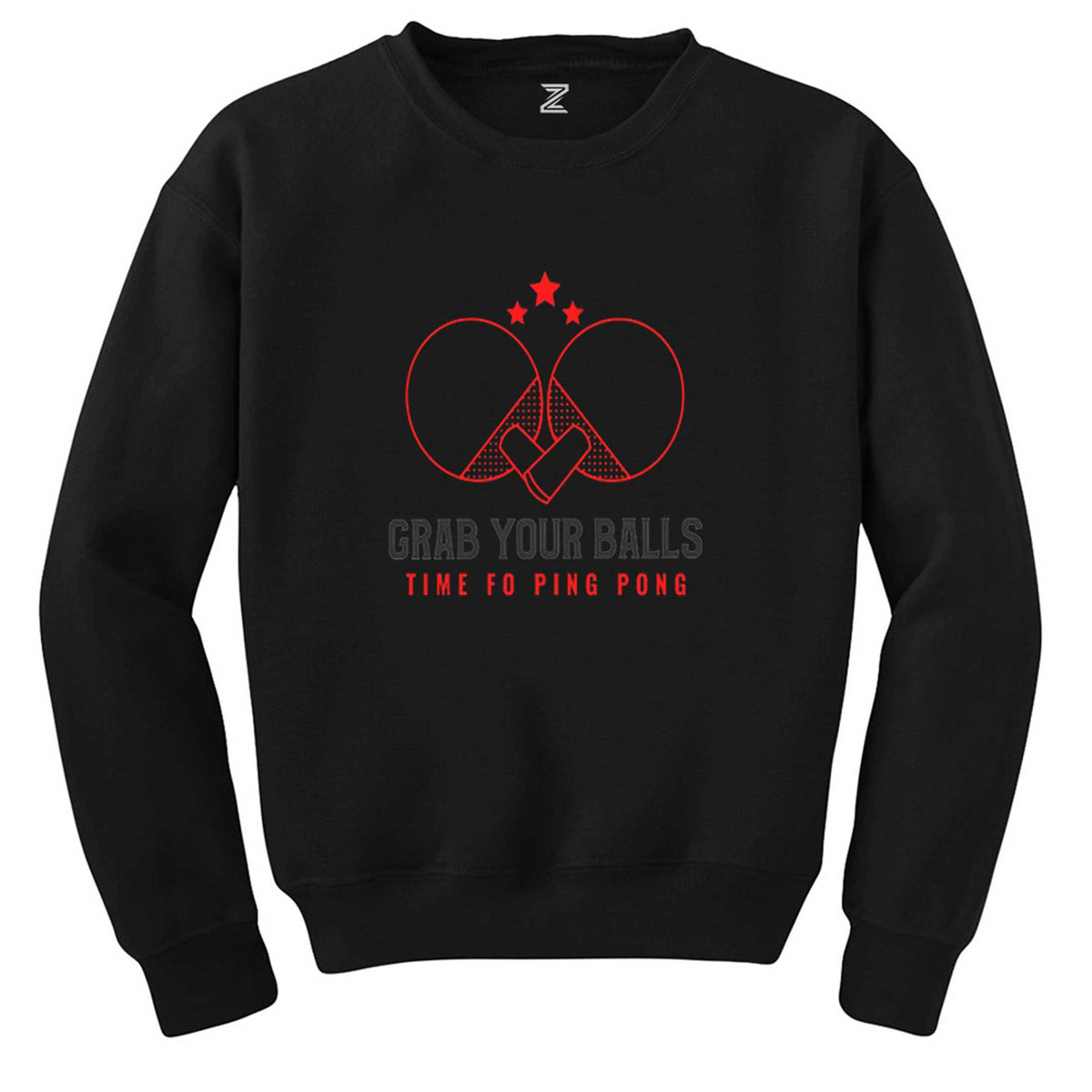Ping Pong Saying Funny Siyah Sweatshirt