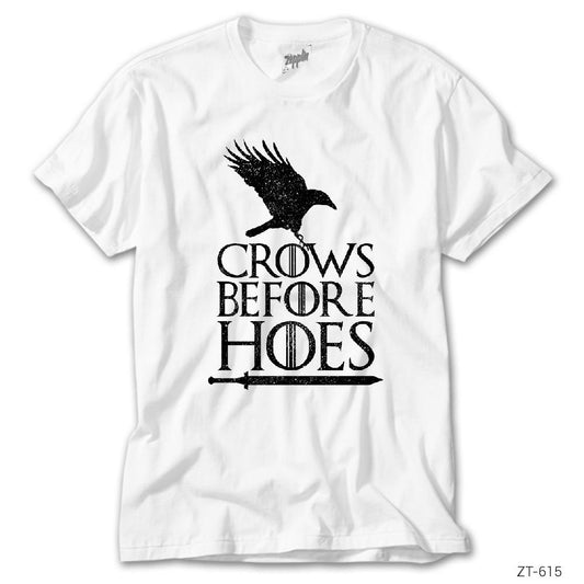 Game of Thrones Crows Before Hoes Beyaz Tişört