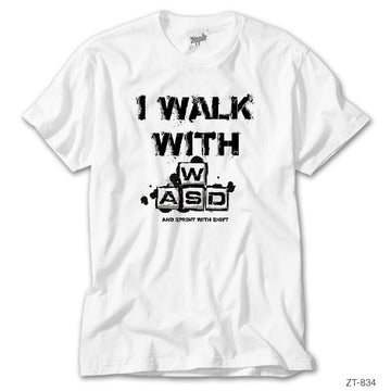 I Walk with WASD Beyaz Tişört