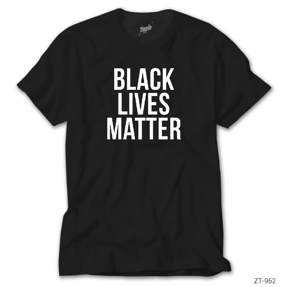 Black Lives Matter Siyah Tişört