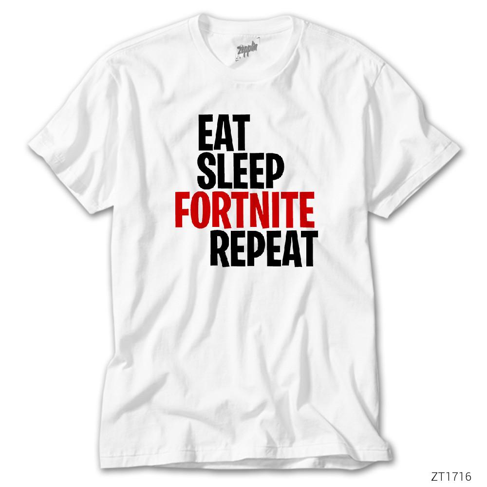 Fortnite Eat Sleep Fortnite Beyaz Tişört