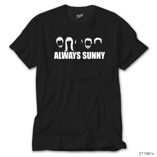 Its Always Sunny in Philadelphi Siyah Tişört