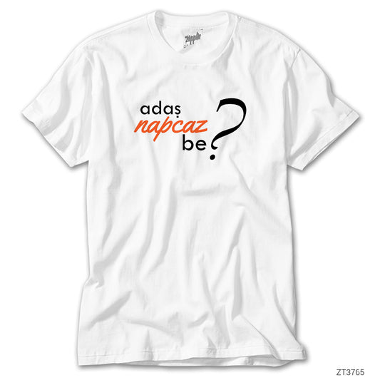 Adaş Napcaz Be Beyaz Tişört