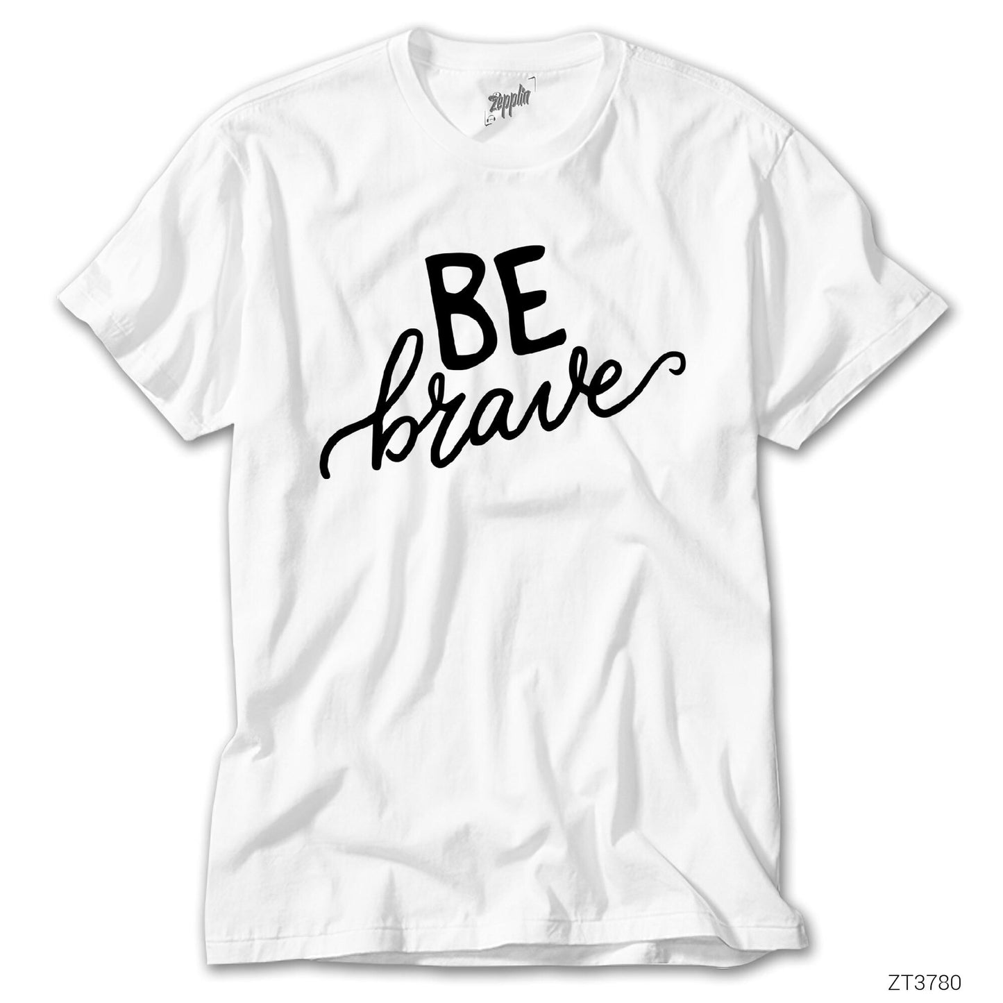 Be Brave Beyaz Tişört