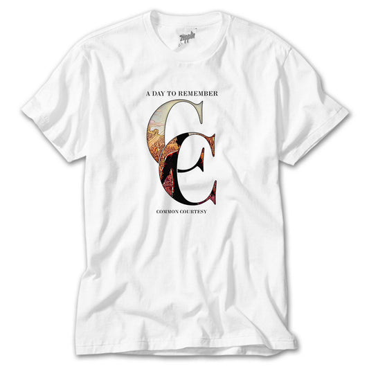 A Day Remember Common Courtesy Beyaz Tişört