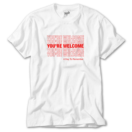 A Day Remember You Are Welcome Type Beyaz Tişört